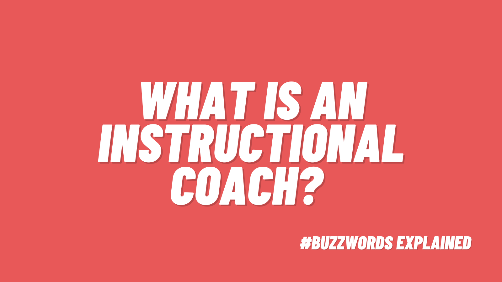 Instructional Coaches in Education: Role, Impact, and How Schools Can Implement One Instructional Coaches in Education: Role, Impact, and How Schools Can Implement One